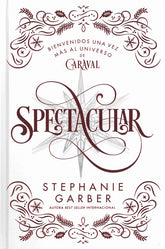 Spectacular (Caraval 4) - Ed. Coleccionista